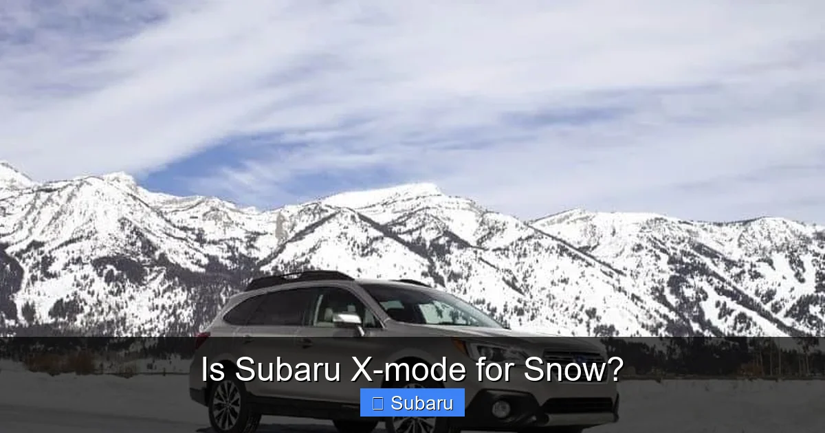 Is Subaru X-mode for Snow?