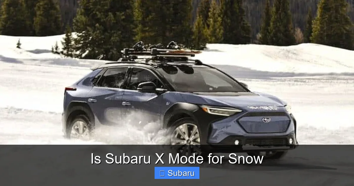 Is Subaru X Mode for Snow