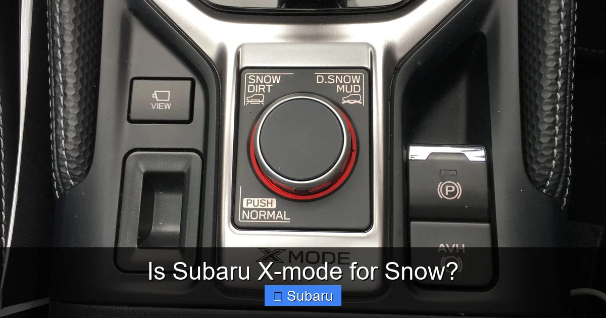 Is Subaru X-mode for Snow?