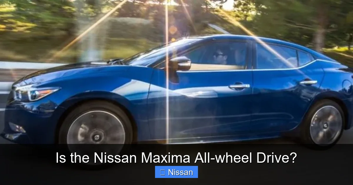 Is the Nissan Maxima All-wheel Drive?