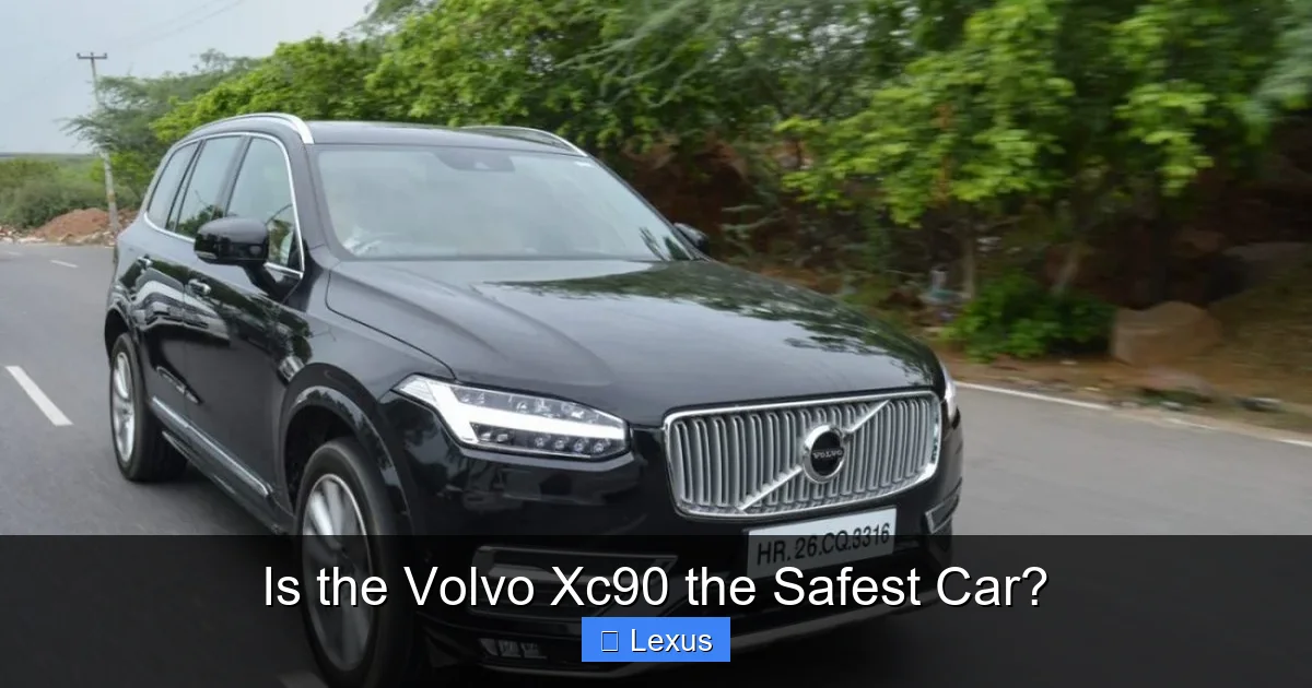 Is the Volvo Xc90 the Safest Car?