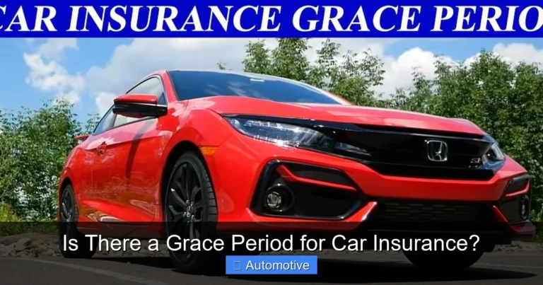 Is There a Grace Period for Car Insurance?