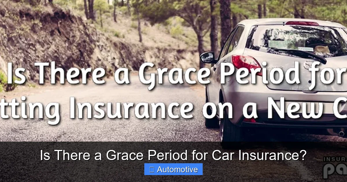 Is There a Grace Period for Car Insurance?