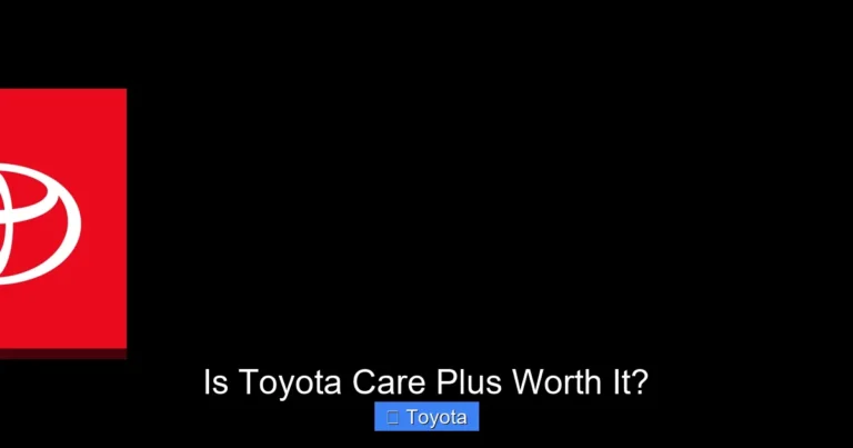 Is Toyota Care Plus Worth It?