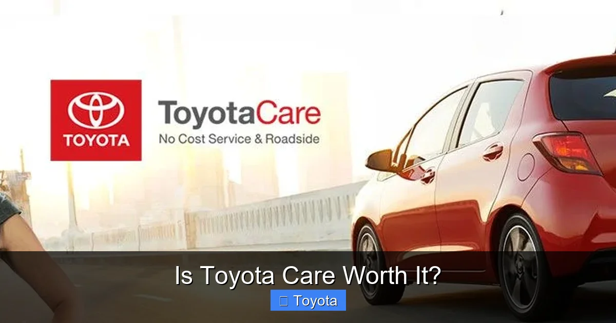 Is Toyota Care Worth It?