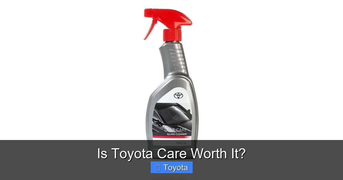 Is Toyota Care Worth It?