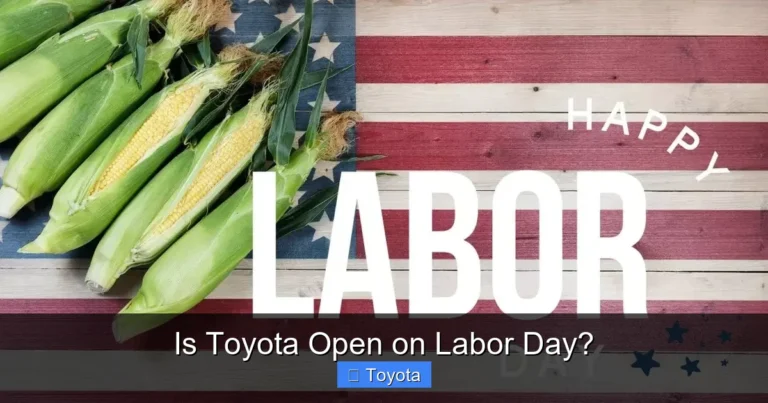 Is Toyota Open on Labor Day?