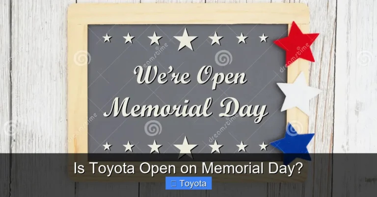 Is Toyota Open on Memorial Day?