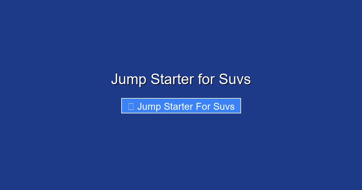 Jump Starter for Suvs
