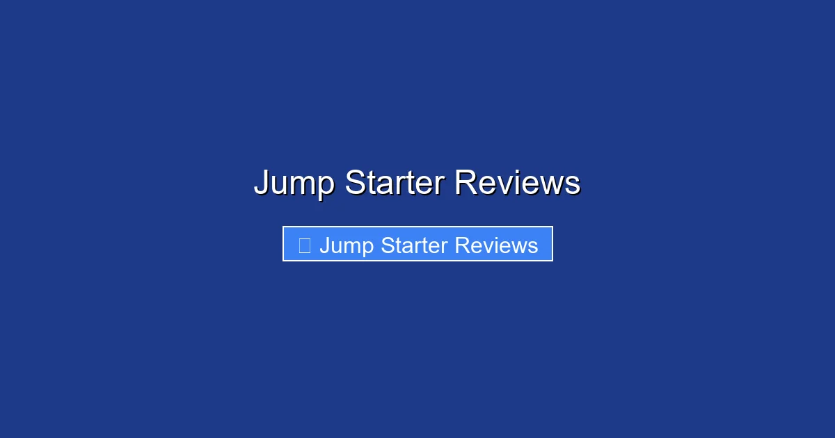 Jump Starter Reviews