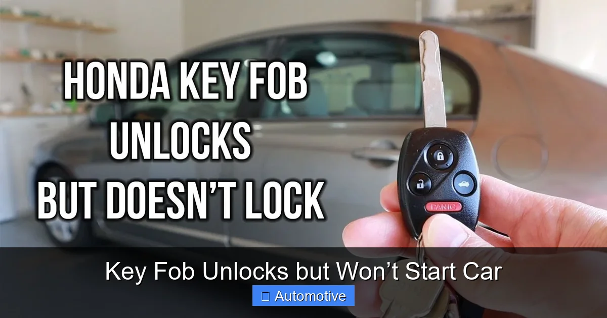Key Fob Unlocks but Won’t Start Car