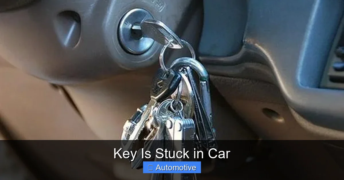 Key Is Stuck in Car