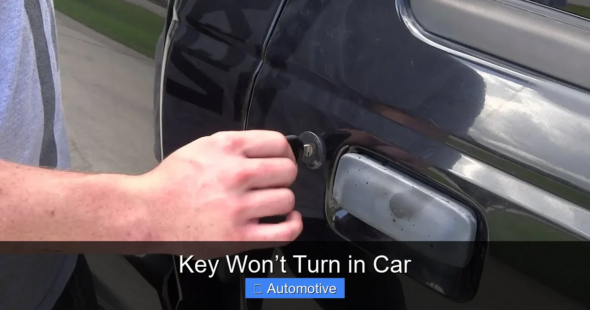 Key Won’t Turn in Car