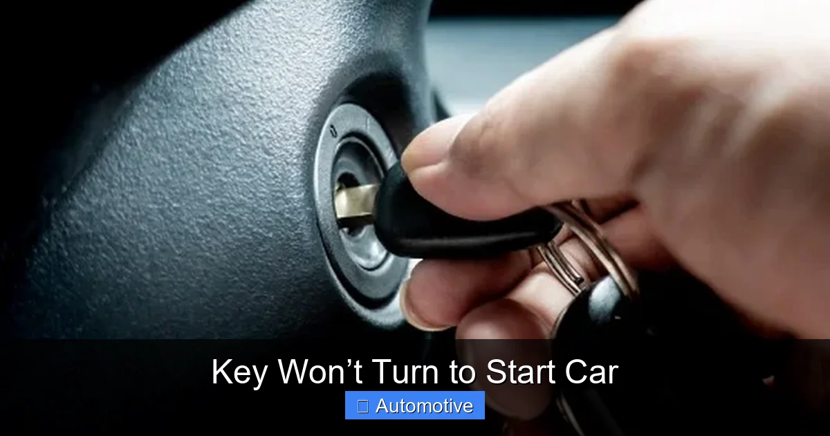 Key Won’t Turn to Start Car