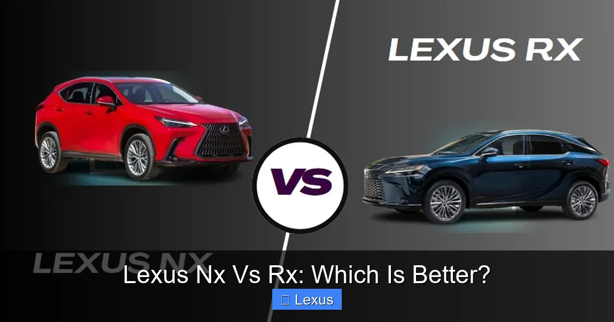 Lexus Nx Vs Rx: Which Is Better?