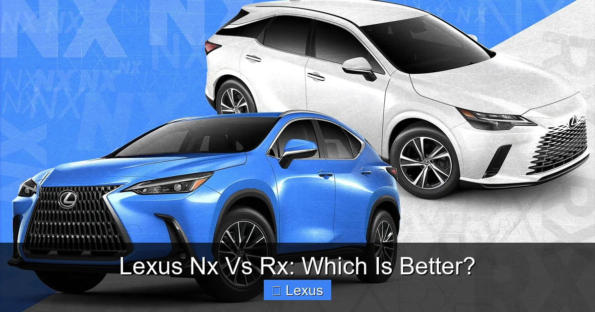 Lexus Nx Vs Rx: Which Is Better?