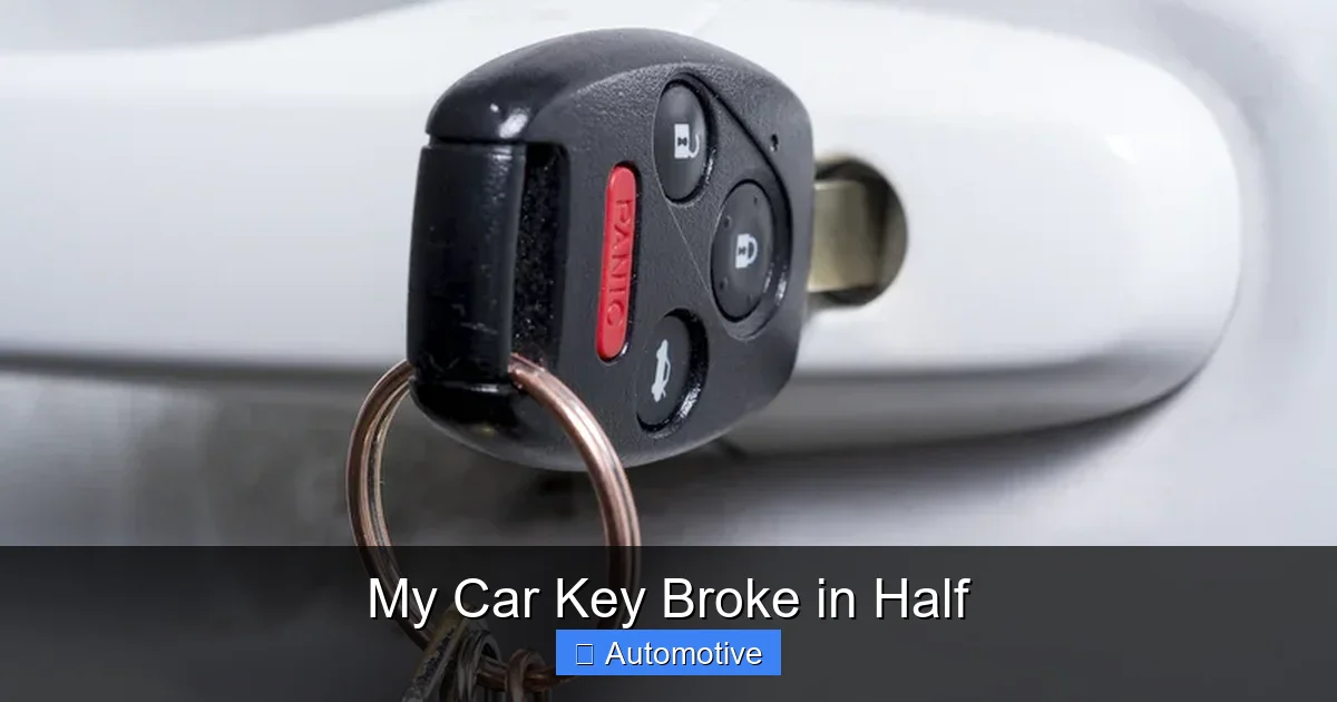 My Car Key Broke in Half