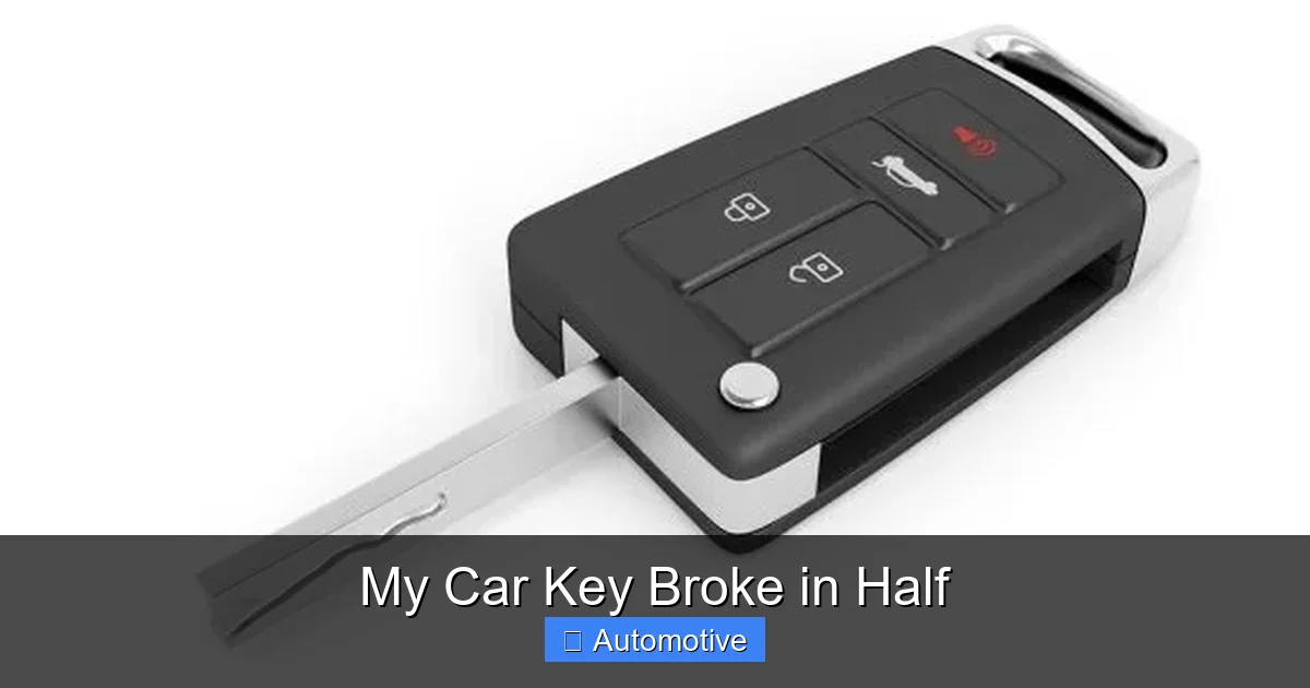 My Car Key Broke in Half