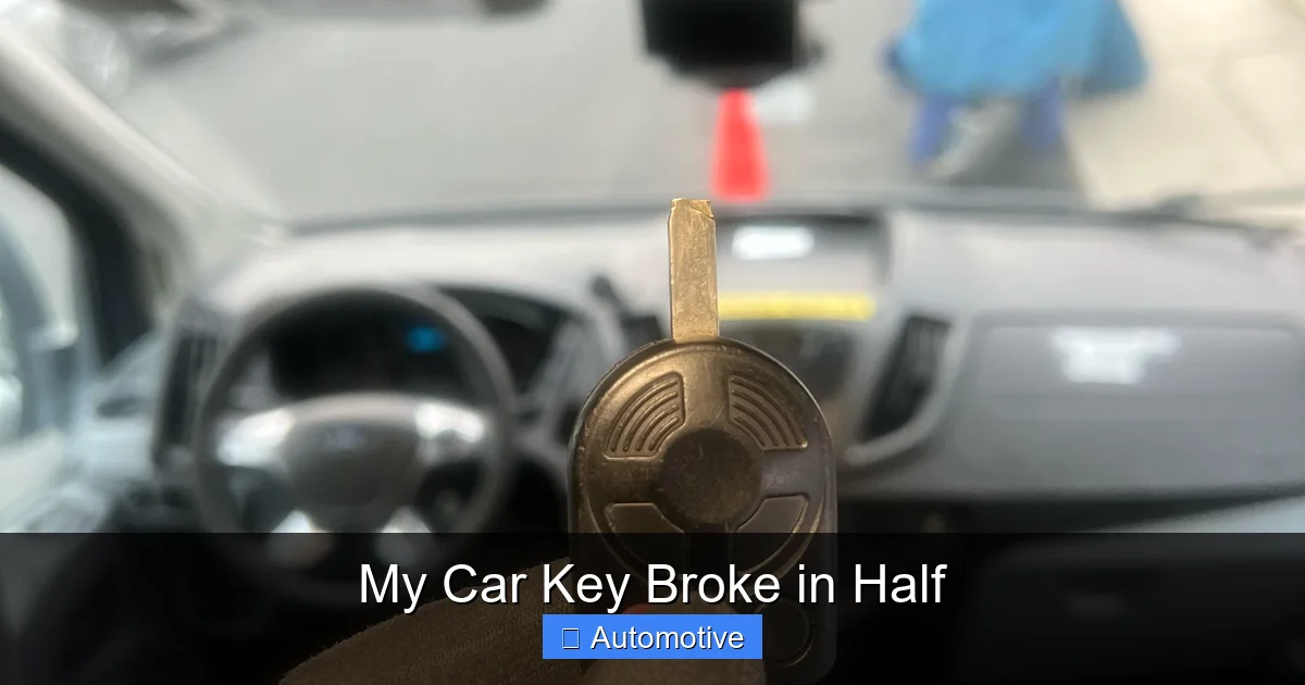 My Car Key Broke in Half