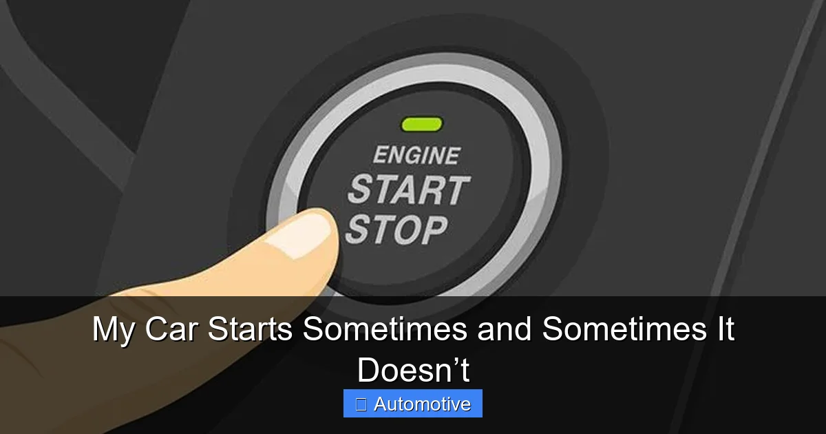 My Car Starts Sometimes and Sometimes It Doesn’t