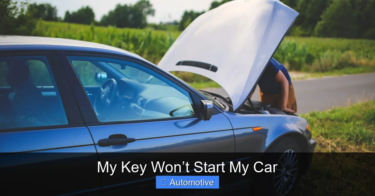 My Key Won’t Start My Car
