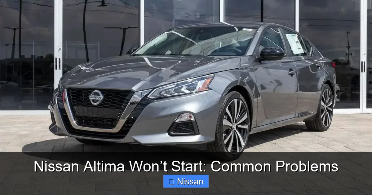 Nissan Altima Won’t Start: Common Problems