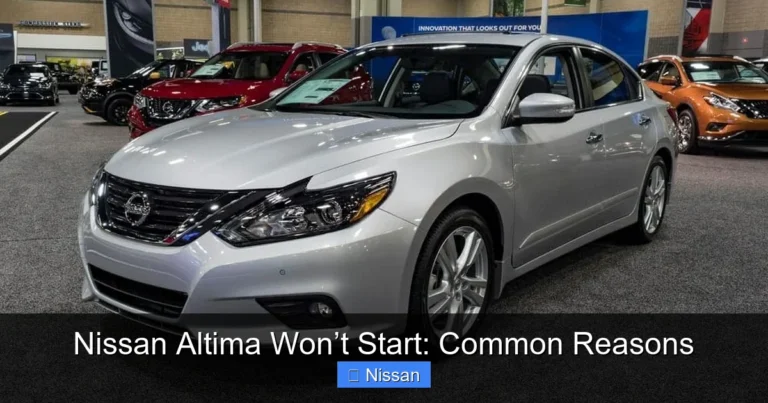 Nissan Altima Won’t Start: Common Reasons