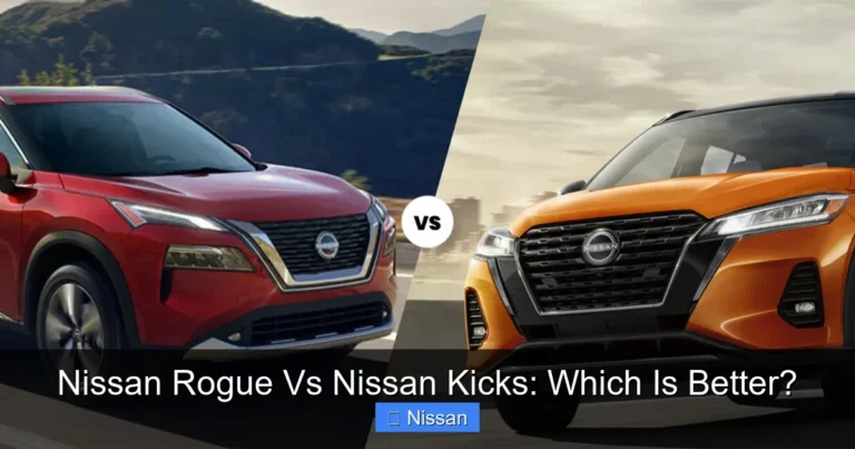 Nissan Rogue Vs Nissan Kicks: Which Is Better?