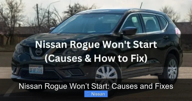 Nissan Rogue Won’t Start: Causes and Fixes