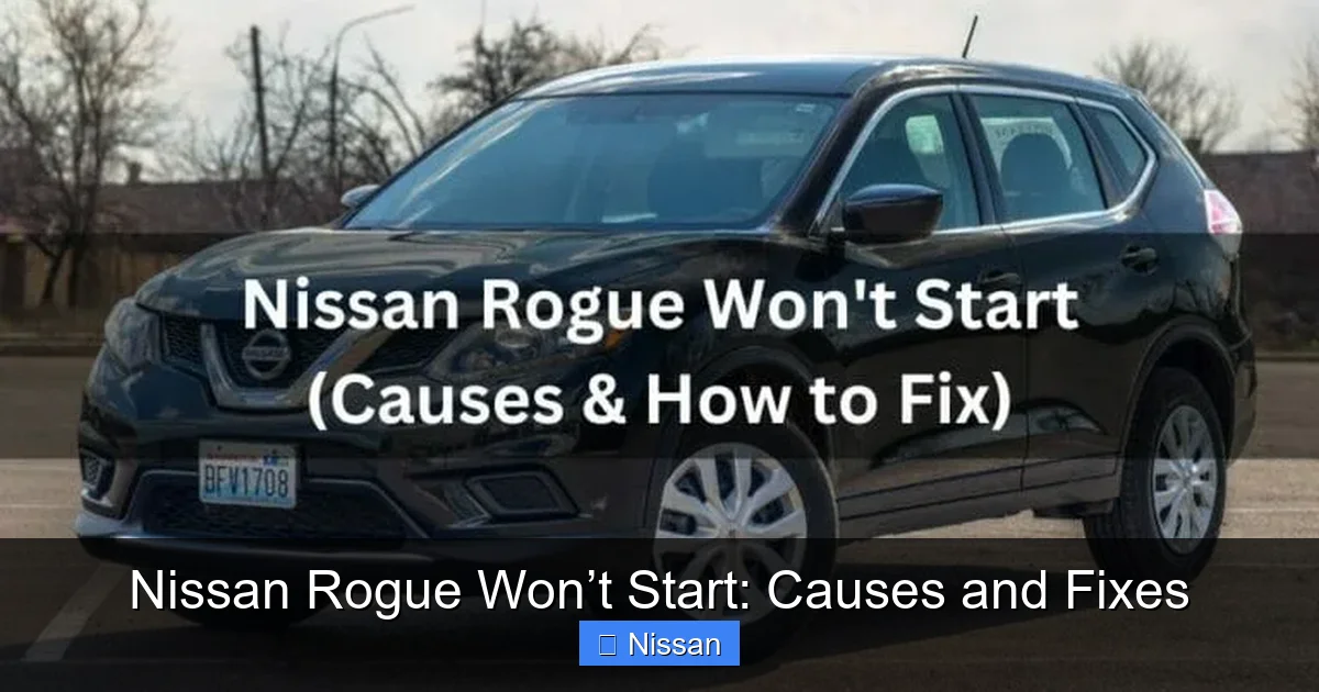 Nissan Rogue Won’t Start: Causes and Fixes