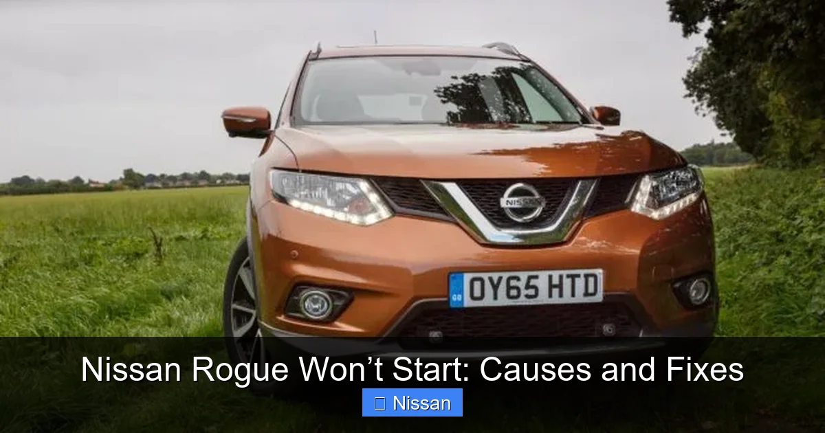 Nissan Rogue Won’t Start: Causes and Fixes