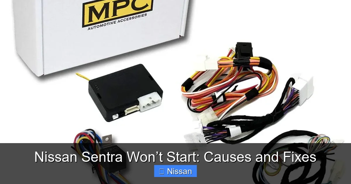 Nissan Sentra Won’t Start: Causes and Fixes