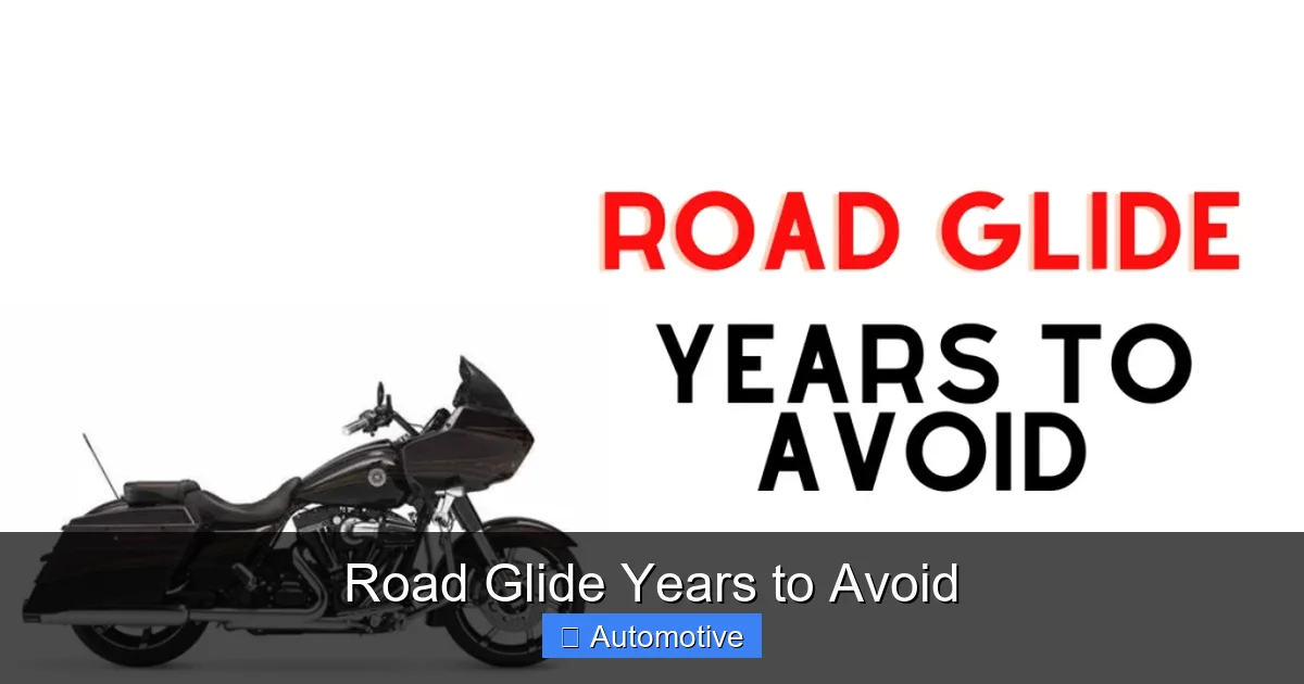 Road Glide Years to Avoid