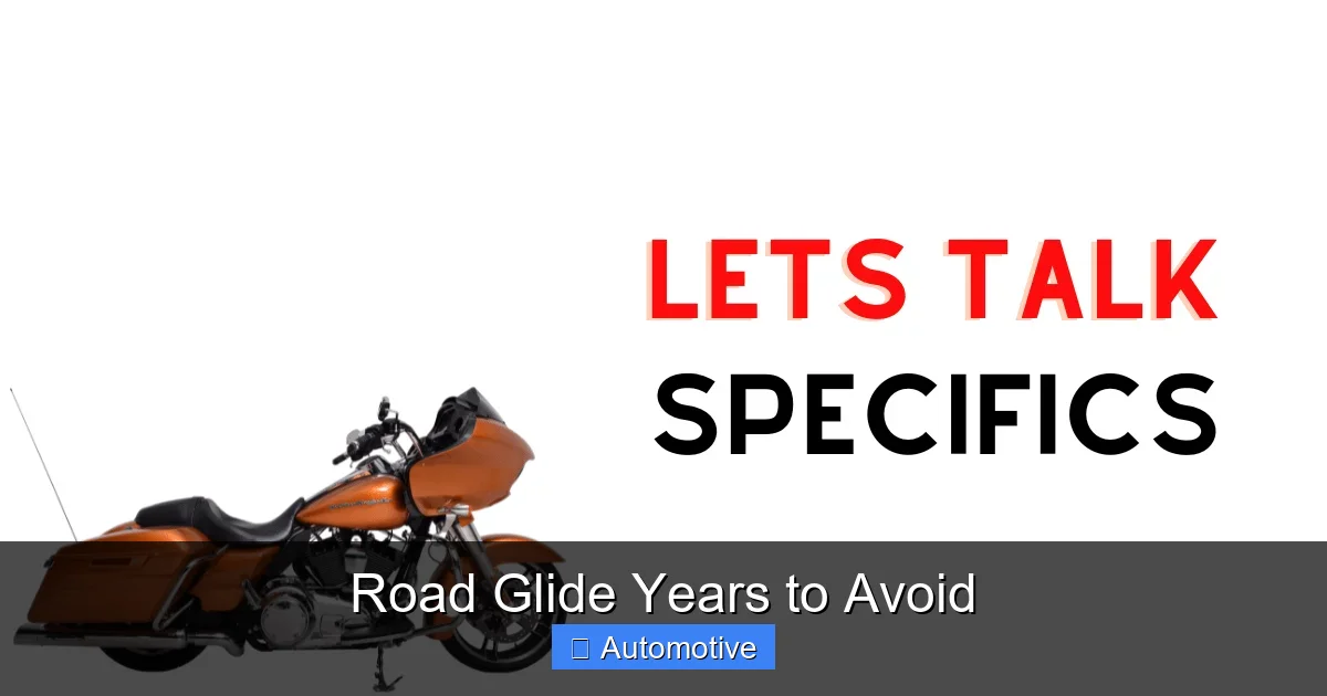 Road Glide Years to Avoid