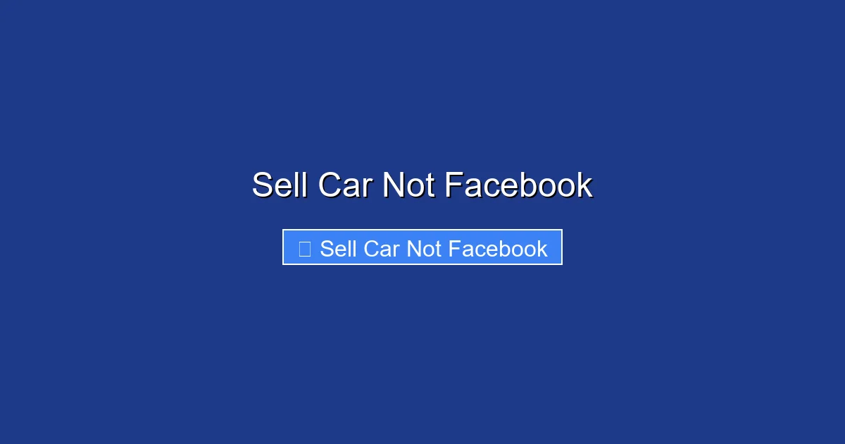 Sell Car Not Facebook