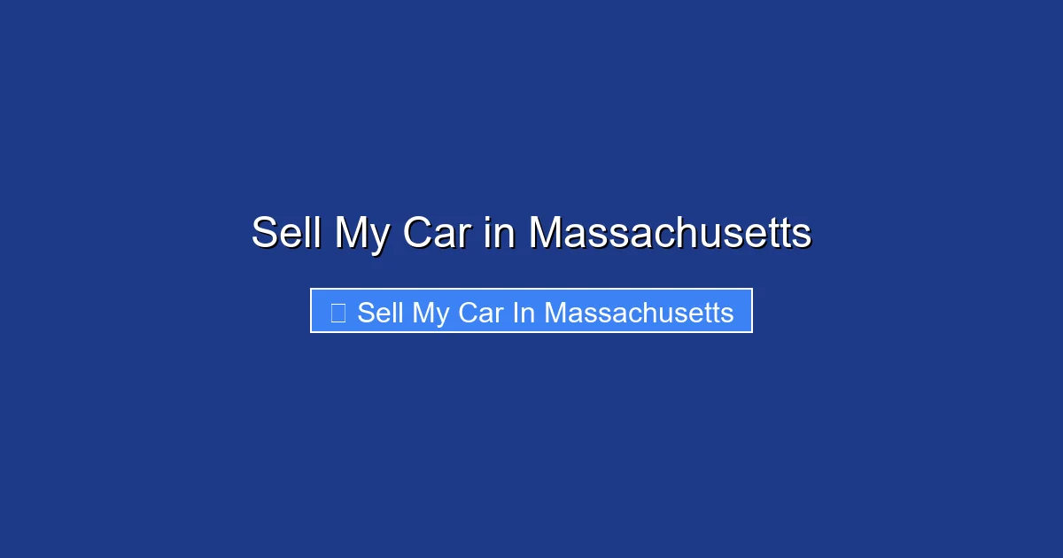 Sell My Car in Massachusetts