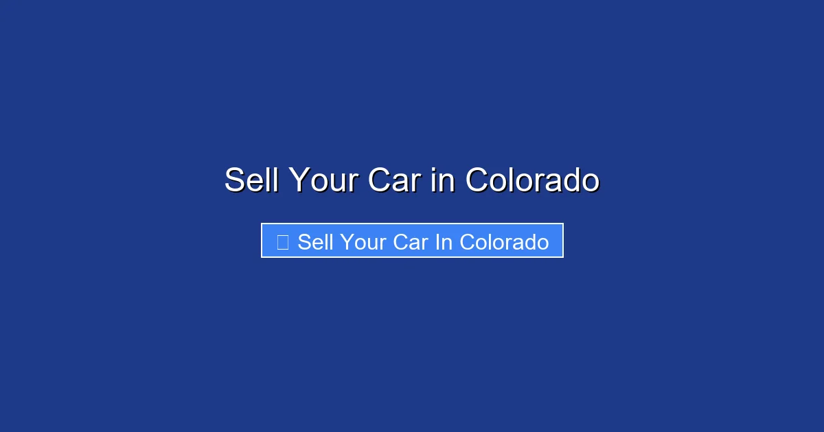 Sell Your Car in Colorado