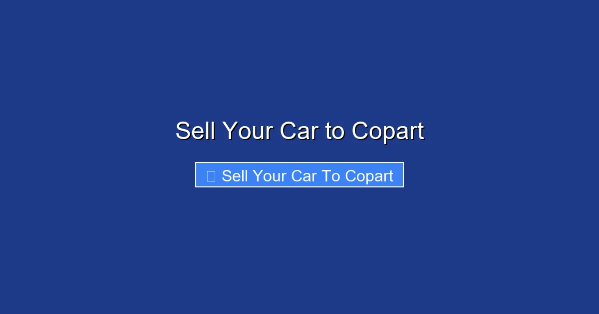 Sell Your Car to Copart