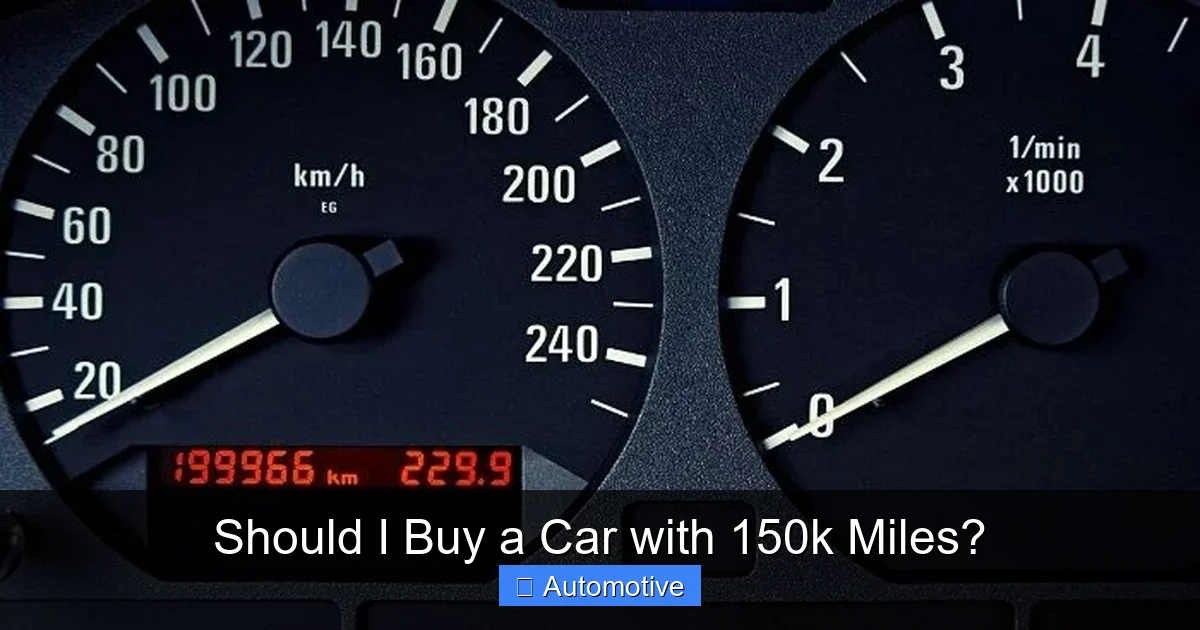 Should I Buy a Car with 150k Miles?