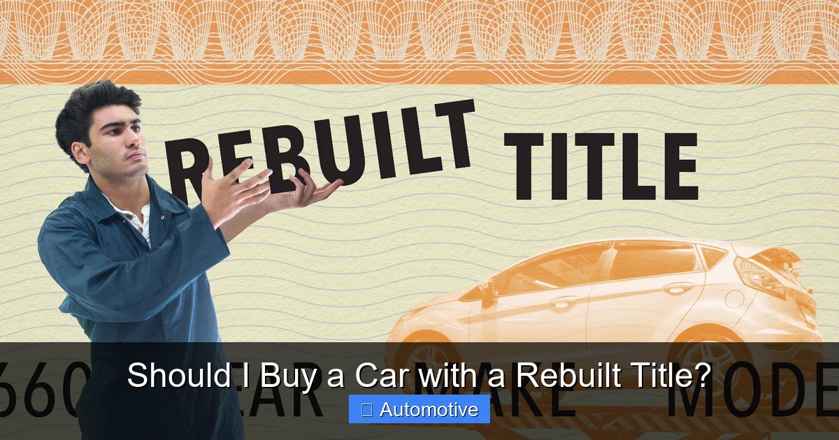 Should I Buy a Car with a Rebuilt Title?