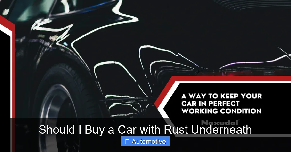 Should I Buy a Car with Rust Underneath