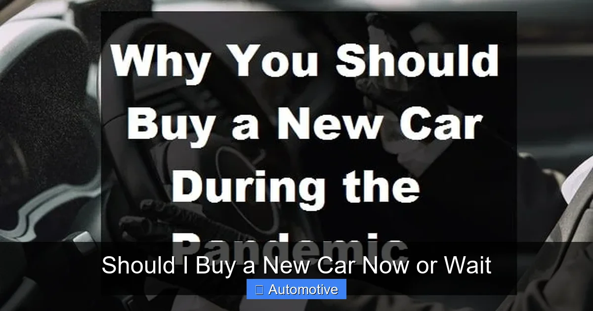 Should I Buy a New Car Now or Wait