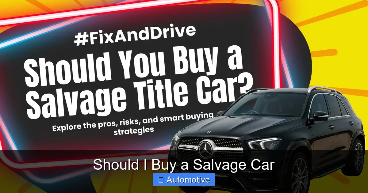 Should I Buy a Salvage Car