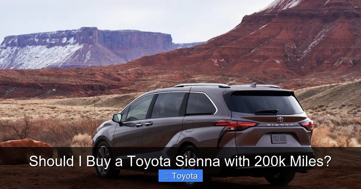 Should I Buy a Toyota Sienna with 200k Miles?
