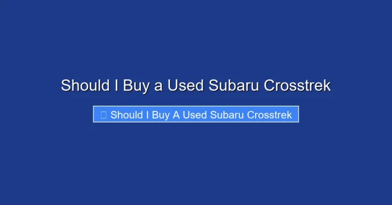 Should I Buy a Used Subaru Crosstrek