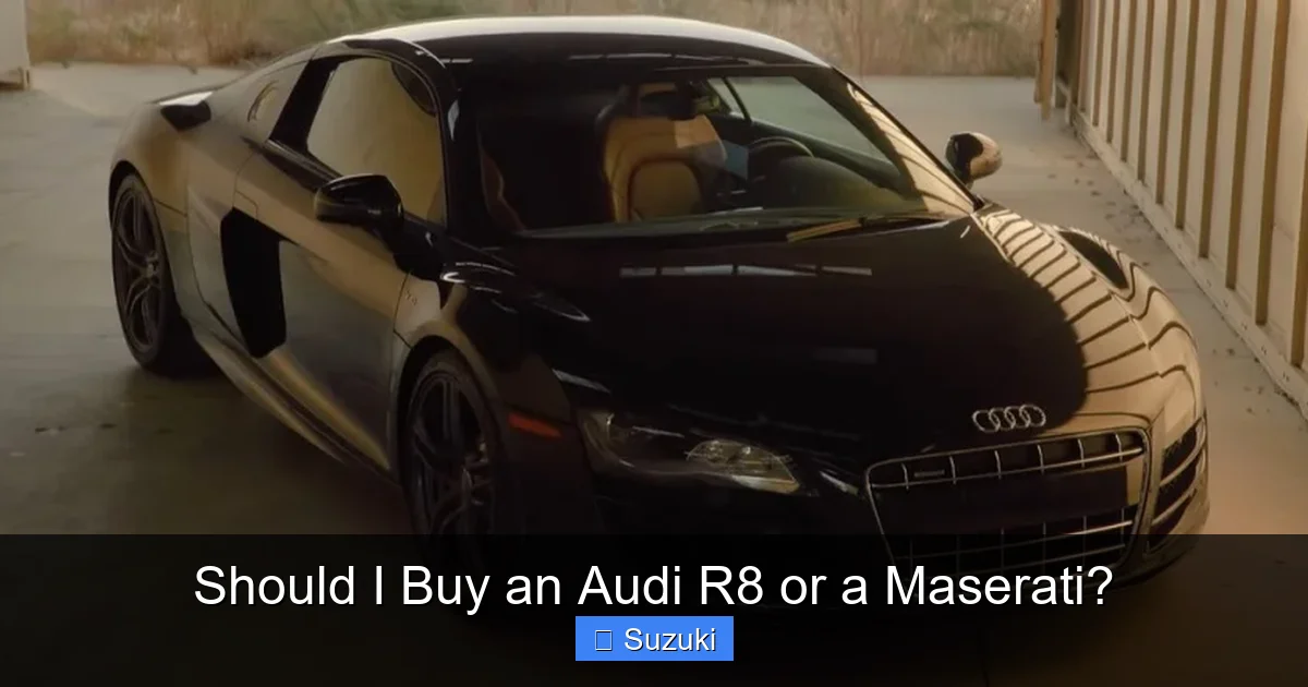 Should I Buy an Audi R8 or a Maserati?