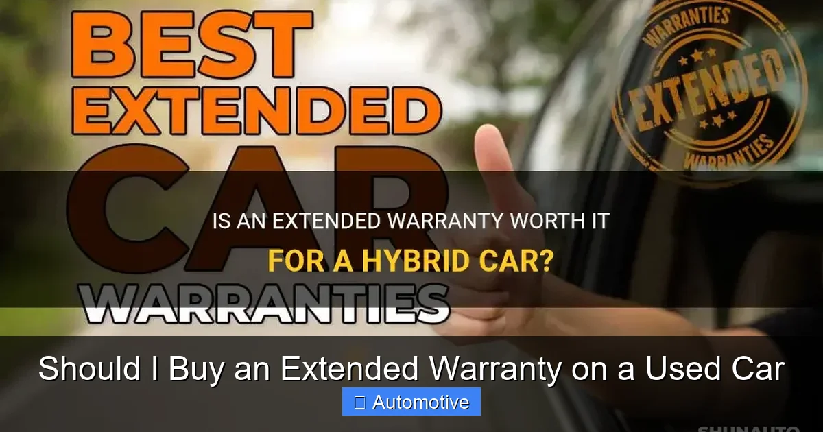 Should I Buy an Extended Warranty on a Used Car