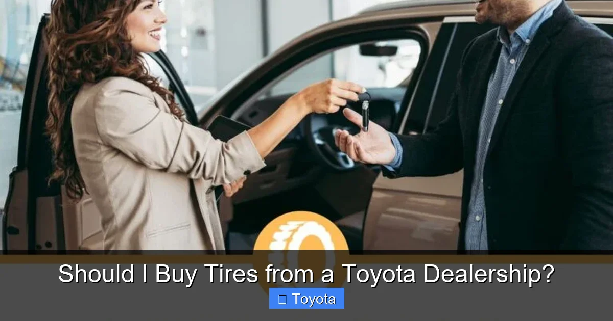 Should I Buy Tires from a Toyota Dealership?