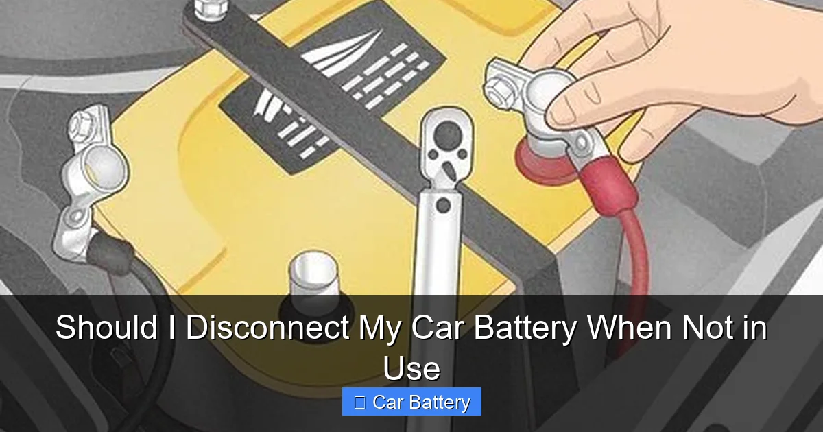 Should I Disconnect My Car Battery When Not in Use