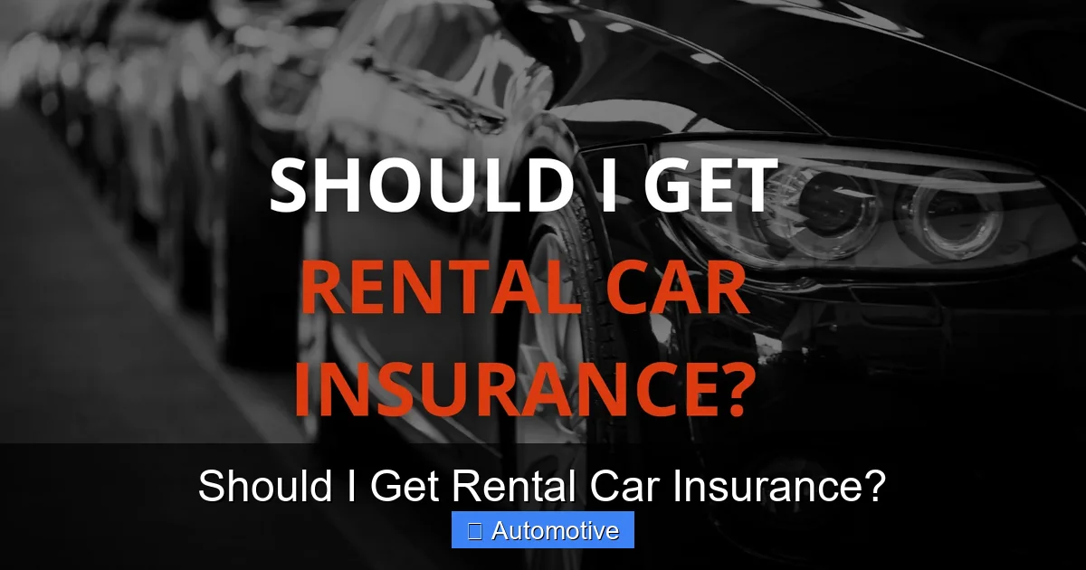 Should I Get Rental Car Insurance?